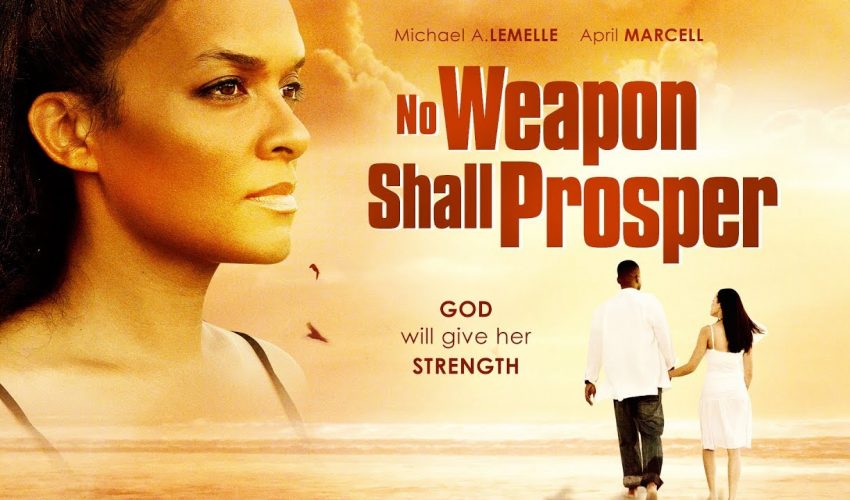 How Much Will You Endure For Love? No Weapon Shall Prosper – Inspirational