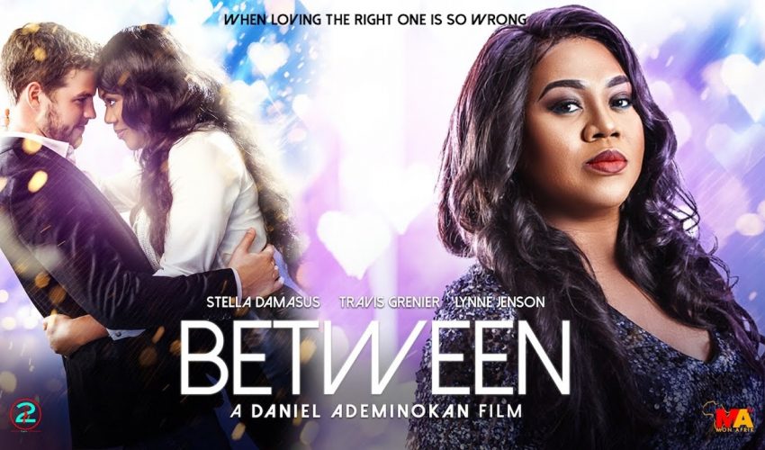Stella Damasus Returns in “BETWEEN” – A Daniel Ademinokan Film