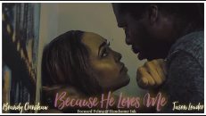 BECAUSE HE LOVES ME SHORT FILM