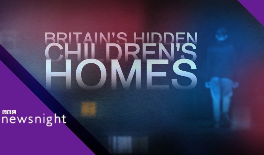 Britain’s hidden children’s homes – BBC Newsnight