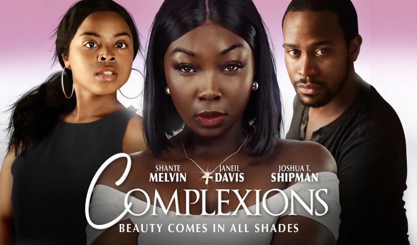 Complexions – Beauty Comes in All Shades – Full, Free Drama from Maverick Movies