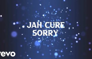 Jah Cure – Sorry (Official Lyrics Video)