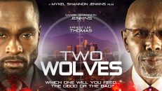 Two Wolves | Which One Will You Feed? | Mykel Shannon Jenkins, Ernest Lee Thomas | Thriller Drama