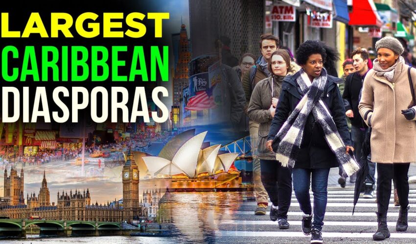 Top 10 Largest Caribbean Diaspora Around The World and How They Are Doing