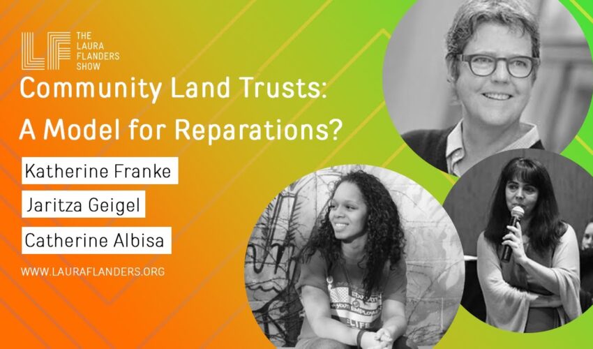 Community Land Trusts: A Model for Reparations?