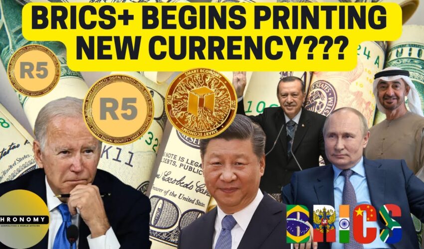 BRICS+ New Currency Begins Circulating? – Here’s ALL we know so far about it