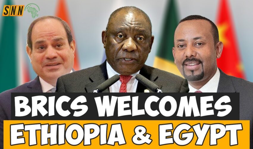 ETHIOPIA🇪🇹 EGYPT🇪🇬 ARE NOW MEMBERS OF BRICS | WE NEED A WORLD THAT IS FAIR, JUSTICE & INCLUSIVE