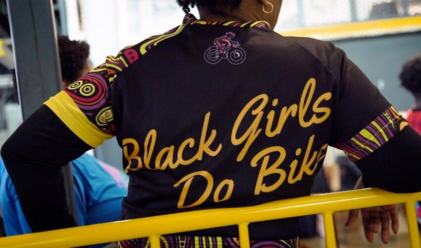 To The Women Who Keep Pedaling: Black Girls Do Bike