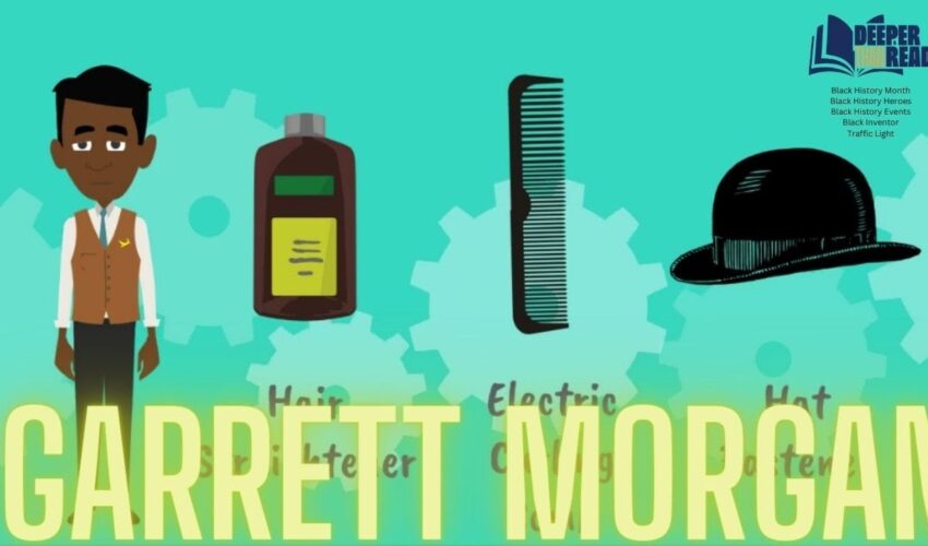 Garrett Morgan Traffic Light.Black Inventor.Black History Month.Deeper Than Read(Ep.1)
