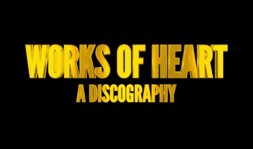 Works of Heart: A Discography